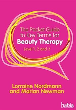 Bild des Verkufers fr The Pocket Guide to Key Terms for Beauty Therapy Level 1, 2 and 3 zum Verkauf von WeBuyBooks