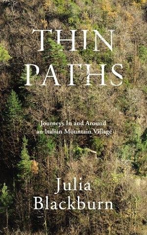 Seller image for Thin Paths: Journeys in and around an Italian Mountain Village for sale by WeBuyBooks