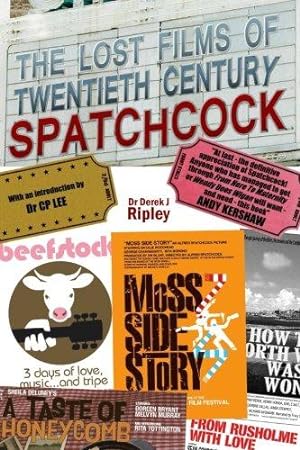 Seller image for The Lost Films of 20th Century Spatchcock for sale by WeBuyBooks