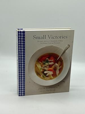 Bild des Verkufers fr Small Victories Recipes, Advice + Hundreds of Ideas for Home Cooking Triumphs zum Verkauf von True Oak Books