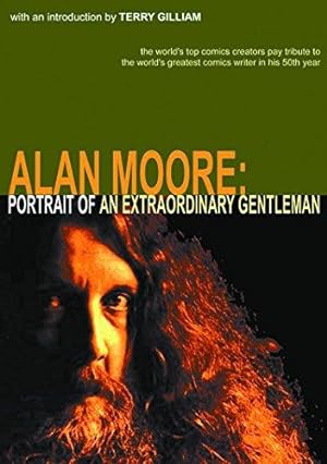 Seller image for Alan Moore: Portrait Of An Extraordinary Gentleman for sale by WeBuyBooks
