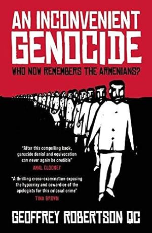 Immagine del venditore per An Inconvenient Genocide: Who Now Remembers the Armenians? venduto da WeBuyBooks