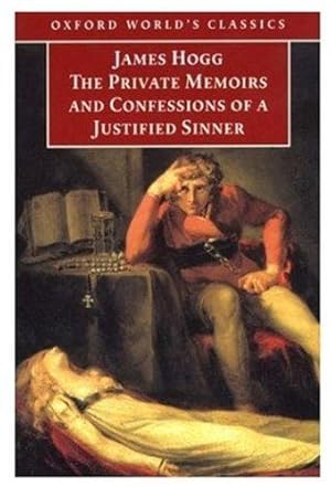 Seller image for The Private Memoirs and Confessions of a Justified Sinner (Oxford World's Classics) for sale by WeBuyBooks