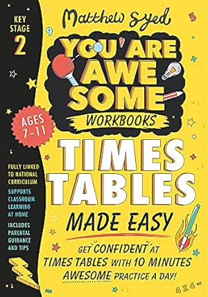 Bild des Verkufers fr Times Tables Made Easy: Get confident at times tables with 10 minutes' awesome practice a day! (You Are Awesome) zum Verkauf von WeBuyBooks