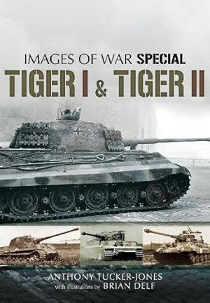 Bild des Verkufers fr Tiger I and Tiger II: Rare Photographs from Wartime Archives (Images of War Special) zum Verkauf von WeBuyBooks