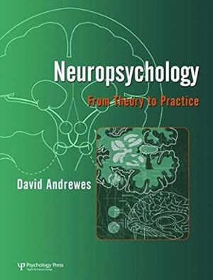 Image du vendeur pour Neuropsychology: From Theory to Practice mis en vente par WeBuyBooks