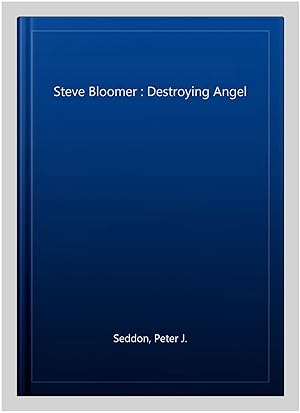 Seller image for Steve Bloomer : Destroying Angel for sale by GreatBookPricesUK