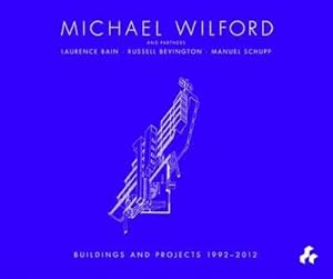 Seller image for Michael Wilford : With Michael Wilford and Partners, Wilford Schupp Architekten and Others for sale by GreatBookPricesUK