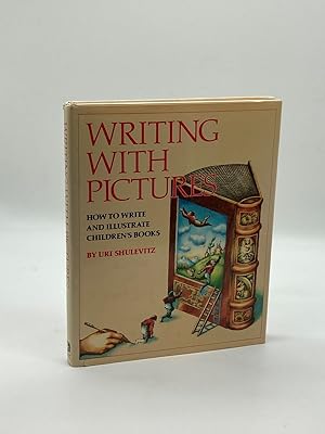 Immagine del venditore per Writing with Pictures How to Write and Illustrate Children's Books venduto da True Oak Books