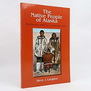 Seller image for Native People of Alaska, 5th Ed Traditional Living. by Steve J Langdon 5th PB for sale by Neutral Balloon Books