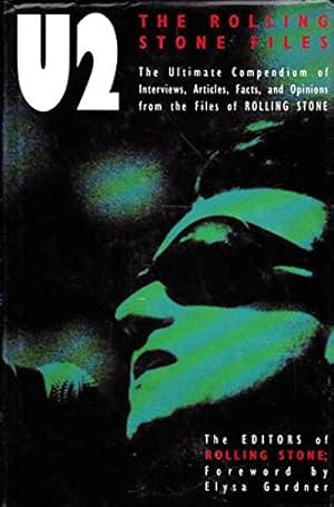 Bild des Verkufers fr "U2": The Ultimate Compendium of Interviews, Articles, Facts and Opinions from the Files of "Rolling Stone" zum Verkauf von WeBuyBooks