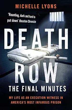 Bild des Verkufers fr Death Row: The Final Minutes: My life as an execution witness in America's most infamous prison zum Verkauf von WeBuyBooks