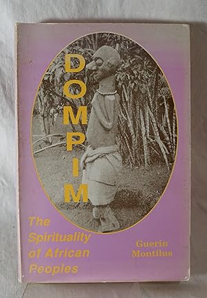 Image du vendeur pour Dompim The Spirituality of African Peoples mis en vente par Books Again