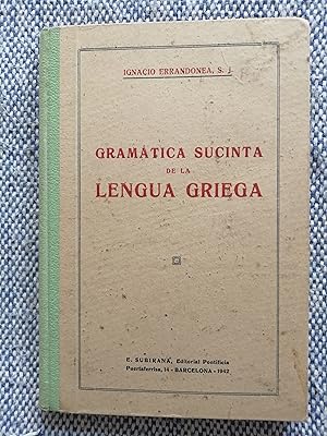 Image du vendeur pour Gramtica sucinta de la lengua griega mis en vente par Perolibros S.L.