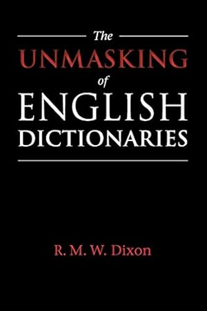 Seller image for The Unmasking of English Dictionaries for sale by WeBuyBooks