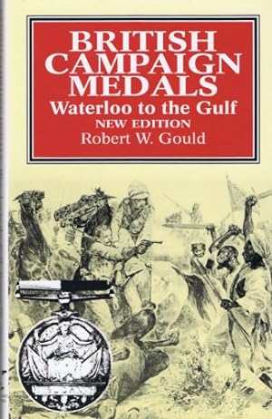 Bild des Verkufers fr British Campaign Medals: Waterloo to the Gulf zum Verkauf von WeBuyBooks