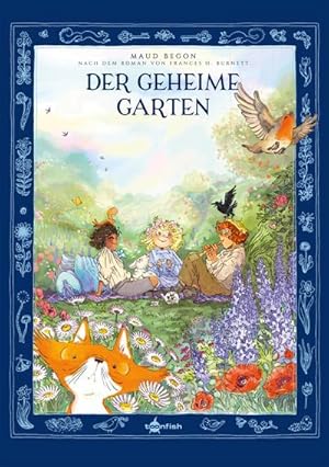 Imagen del vendedor de Der geheime Garten : nach dem Roman von Frances H. Burnett a la venta por AHA-BUCH GmbH