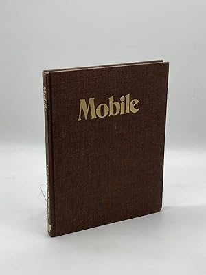 Seller image for Mobile, the Life and Times of a Great Southern City An Illustrated History for sale by True Oak Books