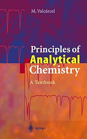 Seller image for Principles of Analytical Chemistry: A Textbook for sale by WeBuyBooks