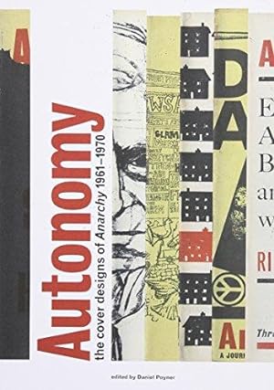 Seller image for Autonomy: The cover designs of Anarchy 1961 1970 for sale by WeBuyBooks