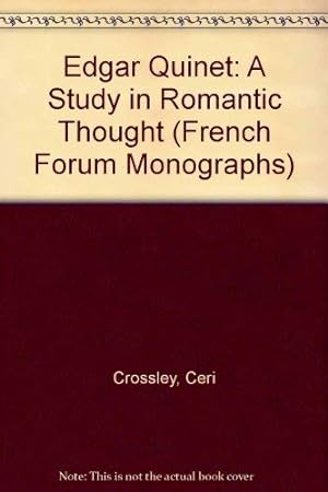 Seller image for Edgar Quinet: A Study in Romantic Thought (French Forum Monographs) for sale by WeBuyBooks