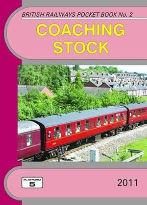 Bild des Verkufers fr Coaching Stock: Complete Guide to All Locomotive-Hauled Coaches Which Operate on National Rail: No. 2 (British Railways Pocket Books) zum Verkauf von WeBuyBooks