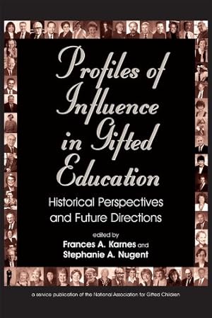 Bild des Verkufers fr Profiles of Influence in Gifted Education: Historical Perspectives And Future Directions zum Verkauf von WeBuyBooks