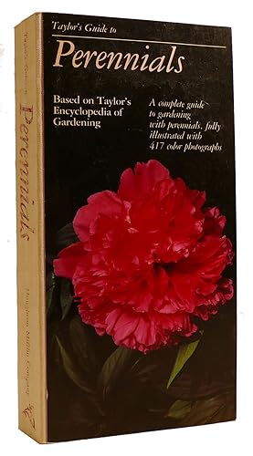 Seller image for TAYLOR'S GUIDE TO PERENNIALS: BASED ON TAYLOR'S ENCYCLOPEDIA TO GARDENING for sale by Rare Book Cellar