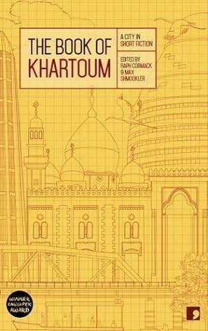 Seller image for The Book of Khartoum: A City in Short Fiction (Reading the City) for sale by WeBuyBooks