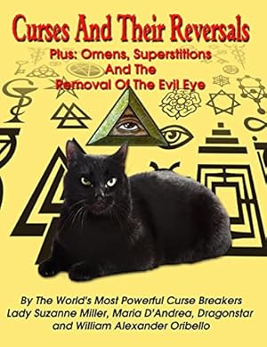 Bild des Verkufers fr Curses And Their Reversals: Plus: Omens, Superstitions And The Removal Of The Evil Eye zum Verkauf von WeBuyBooks