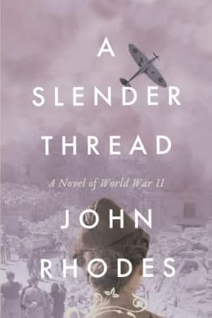 Seller image for A Slender Thread: A Novel of World War II: 3 (Breaking Point Series) for sale by WeBuyBooks