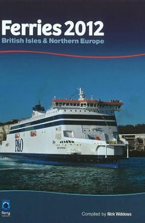 Bild des Verkufers fr FERRIES 2012 (Ferries: British Isles & Northern Europe) zum Verkauf von WeBuyBooks
