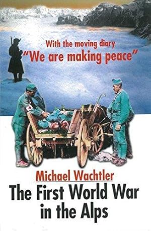 Seller image for The First World War in the Alps for sale by WeBuyBooks