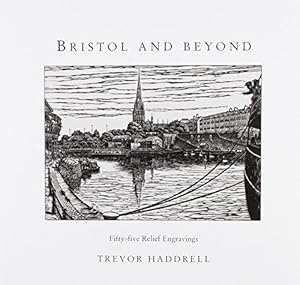 Seller image for Bristol and Beyond: Fifty-five Relief Engravings for sale by WeBuyBooks