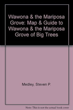 Bild des Verkufers fr Map & Guide to Wawona & Mariposa Grove zum Verkauf von WeBuyBooks
