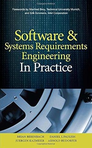 Bild des Verkufers fr Software & Systems Requirements Engineering: In Practice (PROGRAMMING & WEB DEV - OMG) zum Verkauf von WeBuyBooks