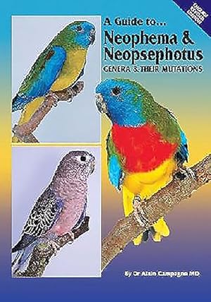 Bild des Verkufers fr Guide to Neophema & Neopsephotus Genera and Their Mutations zum Verkauf von GreatBookPricesUK