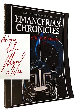 EMANCERIAN CHRONICLES: SIGNS OF THE FIRST EMANCER SIGNED