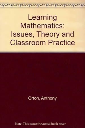 Seller image for Learning Mathematics: Issues, Theory and Classroom Practice for sale by WeBuyBooks