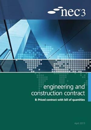 Bild des Verkufers fr NEC3 Engineering and Construction Contract Option B: Price contract with bill of quantitities: This Contract Should Be Used for the Appointment of a . With Bill of Quantities, An NEC Document 2013 zum Verkauf von WeBuyBooks