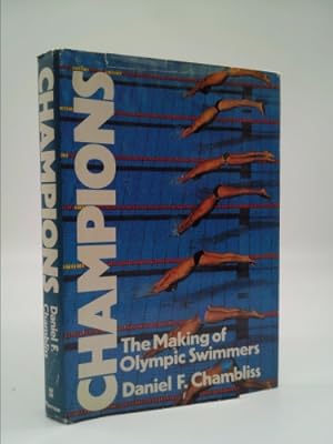 Bild des Verkufers fr Champions: The Making of Olympic Swimmers zum Verkauf von ThriftBooksVintage