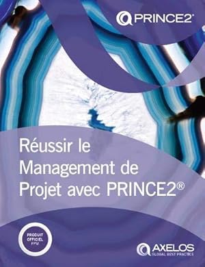 Bild des Verkufers fr Râussir le Management de Projet avec PRINCE2 (French print version of Managing successful projects with PRINCE2 ) zum Verkauf von WeBuyBooks