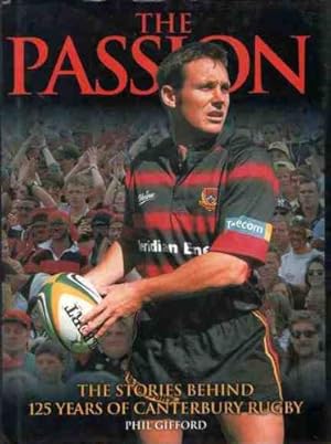 Seller image for Passion, The: The Stories Behind 125 Years of Canterbury Rugby for sale by WeBuyBooks