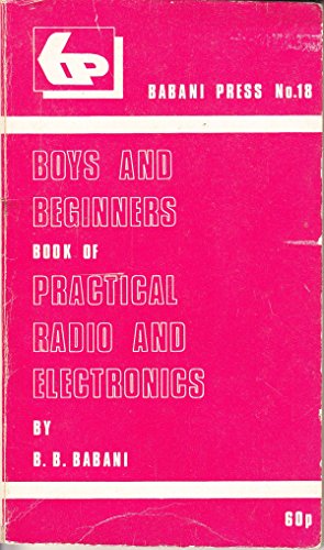 Seller image for Boys and Beginners Book of Practical Radio and Electronics for sale by WeBuyBooks