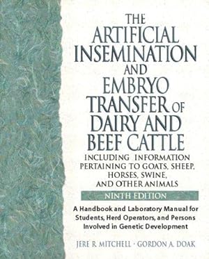 Seller image for Artificial Insemination & Embryo Transfer of Dairy & Beef Cattle Including Information Pertaining to Goats, Sheep, Horses, Swine and Other Animals: A . Operators & Persons Involved in Genetic Dev for sale by WeBuyBooks