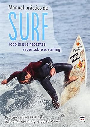 Imagen del vendedor de Manual práctico de surf : todo lo que necesitas saber sobre el surfing a la venta por WeBuyBooks