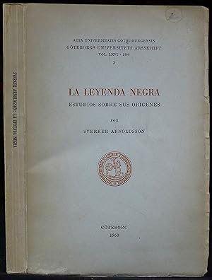 Immagine del venditore per La leyenda negra. Estudios sobre sus orgenes. Acta Universitas Gothuburgensis. Vol. LXVI. 1960. 3 venduto da Gurra's Books