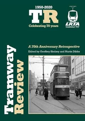 Bild des Verkufers fr Tramway Review: a 70th Anniversary Retrospective zum Verkauf von WeBuyBooks