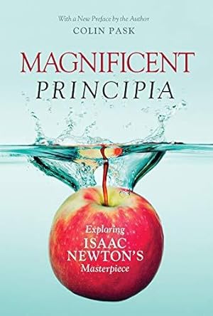 Bild des Verkufers fr Magnificent Principia: Exploring Isaac Newton's Masterpiece zum Verkauf von WeBuyBooks