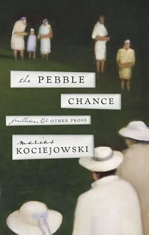 Bild des Verkufers fr The Pebble Chance: Feuilletons and Other Prose zum Verkauf von WeBuyBooks